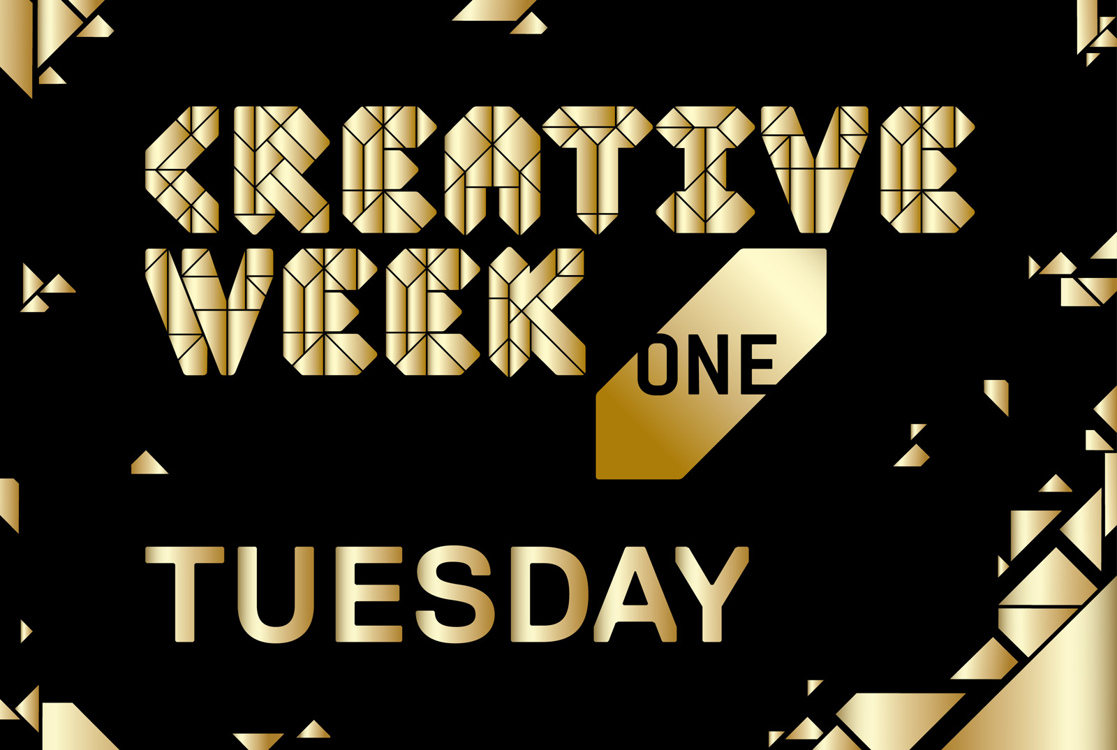 Creative Week - Tuesday